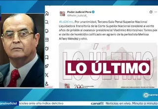 Vladimiro Montesinos: Poder Judicial dicta 20 años de prisión por el asesinato de la periodista Melissa Alfaro Méndez