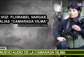 Vraem: Nuevo audio de la camarada Vilma