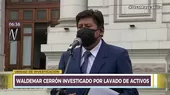 Waldemar Cerrón será investigado por lavado de activos  - Noticias de lavado-activos