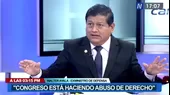 Walter Ayala: “Congreso hace abuso de derecho con moción de vacancia” - Noticias de Walter Guti��rrez