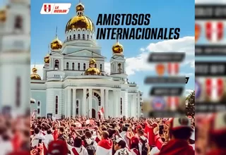 Confirmadas las fechas para los amistosos de la selección peruana en Rusia