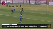 Cusco: Deportivo Garcilaso es el nuevo campeón de la Copa Perú - Noticias de jorge-nieto