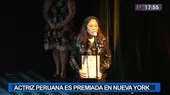 Actriz peruana Ana María Estrada  fue premiada en Nueva York - Noticias de ana-botella