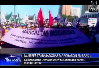 Brasil: 35 mil mujeres de zonas rurales marchan en apoyo a Rousseff