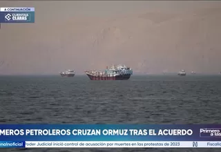 Buques petroleros comienzan a cruzar estrecho de Ormuz tras acuerdo entre EE. UU. e Irán