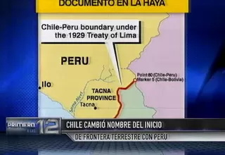 Chile cambió nombre del inicio de frontera terrestre con Perú