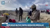 Chile despliega militares en frontera en contra de la migración irregular - Noticias de migracion