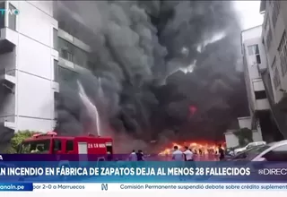 China: incendio en fábrica de zapatos dejó al menos 28 muertos