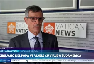 Cirujano del papa León XIV afirma que no hay motivos clínicos que impidan su viaje a Sudamérica
