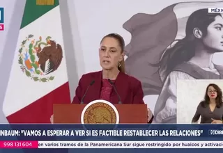 Claudia Sheinbaum evaluará restablecer relaciones con el Perú