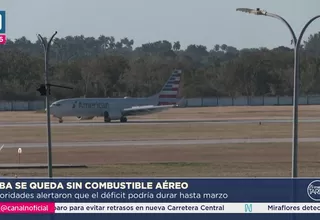 Cuba notifica a aerolíneas que no habrá combustible