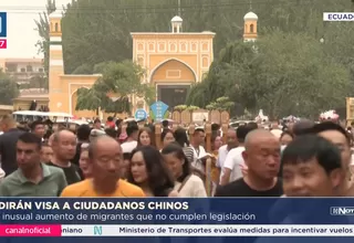 Ecuador comenzará a pedir visa a los ciudadanos chinos a partir del 1 de julio