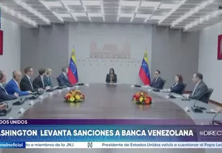Departamento del Tesoro de EE. UU. levanta sanciones al sistema bancario de Venezuela