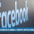Facebook elimina a grupo antivacunas 