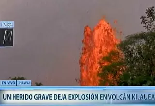 Hawái: un herido grave tras salpicadura de lava del volcán Kilauea