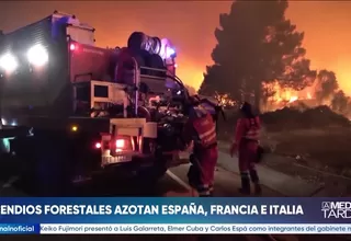 Incendios forestales fuera de control provocan evacuaciones en varios países de Europa