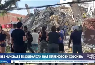 Líderes mundiales ofrecen ayuda tras terremoto en Colombia