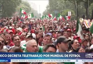 Gobierno de México decreta teletrabajo en la capital por la inauguración del Mundial