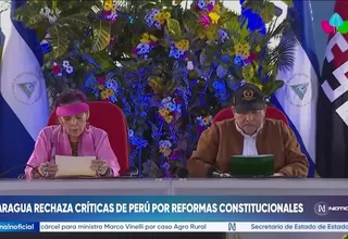 Nicaragua responde a Perú tras críticas a reforma constitucional