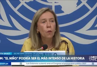 La OMM advierte que El Niño alcanzará una intensidad muy fuerte