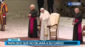 Papa Francisco: “Nunca se me pasó por la cabeza renunciar” - Noticias de francisco-bolognesi