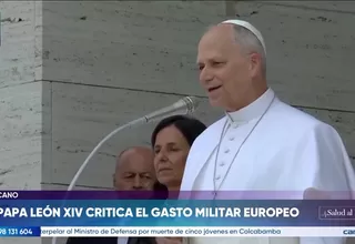 Papa León XIV critica el aumento del gasto militar global