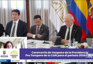 Quito: El Perú asume la Presidencia Pro Tempore de la CAN