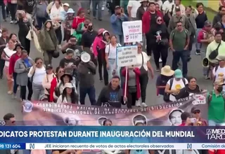 Sindicatos protestan en México durante inauguración del Mundial