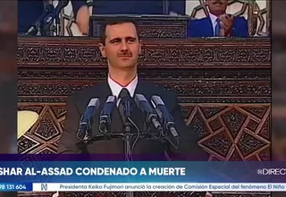 Siria condena a muerte a ex mandatario Bashar Al-Assad
