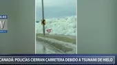 Estados Unidos y Canadá en alerta por inusual 'tsunami de hielo' - Noticias de hielo