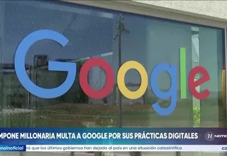 Unión Europea impone multa millonaria a Google por práctica digitales