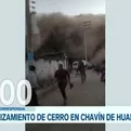 Áncash: Deslizamiento de cerro en Chavín de Huántar afecta a decenas de viviendas