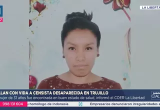 Censista hallada con vida en Trujillo tras estar desaparecida