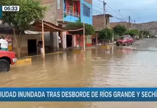 Casma: Desborde de ríos provocó gran inundación