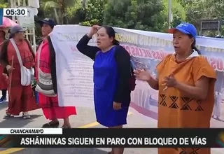 Chanchamayo: Asháninkas siguen en paro con bloqueo de vías