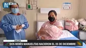 Chiclayo: Dos bebés manuelitas nacieron el 25 de diciembre - Noticias de navidad