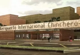 Cusco: construcción del aeropuerto de Chinchero iniciará el martes 31 de enero