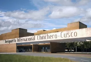 Cusco ganará 60 mil millones de dólares con aeropuerto de Chinchero