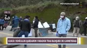 Cusco: Vehículos quedaron varados tras bloqueo de carreteras por parte de agricultores - Noticias de agricultores