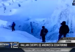 Huaraz: hallan cuerpo de andinista ecuatoriano extraviado en nevado