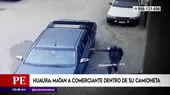 Huaura: Asesinan a comerciante dentro de su camioneta  - Noticias de huaura