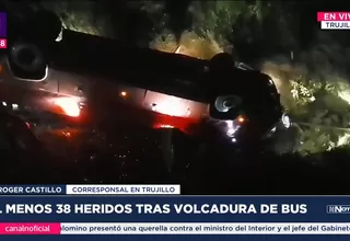 La Libertad: Al menos 38 heridos tras volcadura de bus