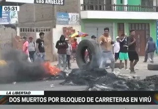 La Libertad: Mujer y bebé prematuro murieron por bloqueo de vías en Virú y Chao