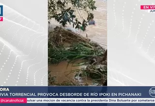 Lluvia torrencial provocó desborde de río en Pichanaki