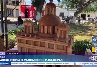 Maestro panadero de Monsefú elabora el Vaticano con masa de pan