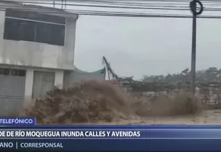 Moquegua: Desborde de río inundó calles y avenidas