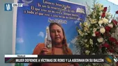 Mujer defiende a víctimas de robo y la asesinan en su balcón - Noticias de asesinatos