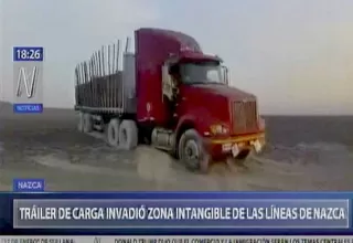 Nasca: tráiler ingresó a zona intangible y dañó geoglifos