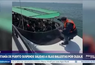 Ica: Capitanía de Puerto de Pisco suspendió salidas a islas Ballestas por fuerte oleaje