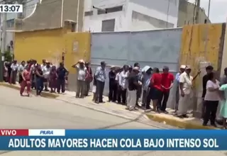 Piura: Adultos mayores esperan recibir su pensión bajo intenso sol